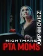 Nightmare PTA Moms (2022) HQ Tamil Dubbed Movie