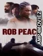 Rob Peace (2024) ORG Hindi Dubbed Movie
