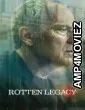 Rotten Legacy (2025) Season 1 Hindi Dubbed Web Series