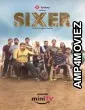 Sixer (2022) Hindi Season 1 Complete Show