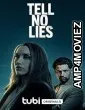 Tell No Lies (2024) HQ Bengali Dubbed Movie