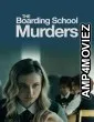 The Boarding School Murders (2024) HQ Hindi Dubbed Movie