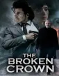 The Broken Crown (2014) ORG Hindi Dubbed Movie