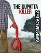 The Dupatta Killer (2025) Hindi Movie