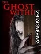 The Ghost Within (2023) HQ Telugu Dubbed Movie