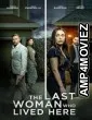 The Last Woman Who Lived Here (2025) Hindi Dubbed And Subtitles