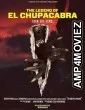 The Legend of El Chupacabra (2023) HQ Hindi Dubbed Movie