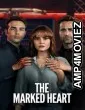 The Marked Heart (2022) Hindi Dubbed Season 1 Complete Shows