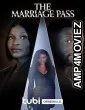 The Marriage Pass (2024) HQ Tamil Dubbed Movie