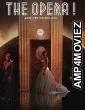 The Opera (2025) HQ Bengali Dubbed Movie
