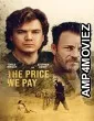 The Price We Pay (2022) HQ Hindi Dubbed Movie