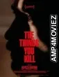 The Things You Kill (2025) Hindi Subtitles