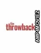 The Throwback (2024) HQ Hindi Dubbed Movie