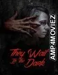 They Wait in the Dark (2022) HQ Bengali Dubbed Movie