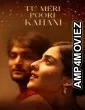 Tu Meri Poori Kahani (2025) Hindi Movie