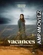 Vacances (2022) HQ Telugu Dubbed Movie