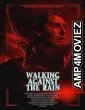 Walking Against the Rain (2022) HQ Bengali Dubbed Movie