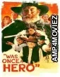 Was Once a Hero (2025) HQ Hindi Dubbed Movie