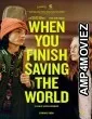 When You Finish Saving the World (2022) HQ Bengali Dubbed Movie