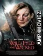 Wild Eyed and Wicked (2023) HQ Telugu Dubbed Movie
