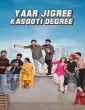 Yaar Jigree Kasooti Degree (2026) Punjabi Movie