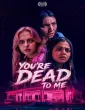 Youre Dead To Me (2025) HQ Hindi Subtitles